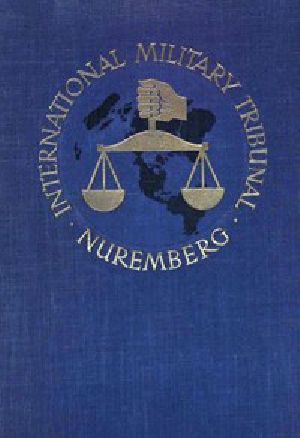 [Gutenberg 51882] • Trial of the Major War Criminals Before the International Military Tribunal, Nuremburg, 14 November 1945-1 October 1946, Volume 2